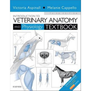 Introduction to Veterinary Anatomy and Physiology Textbook 3E
