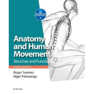 Anatomy and Human Movement: Structure and function (7th Edition)
