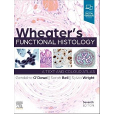 Wheater's Functional Histology; A Text and Colour Atlas (7e)