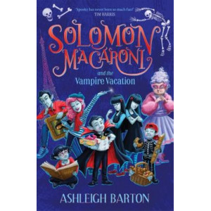 Solomon Macaroni and the Vampire Vacation: Book 2