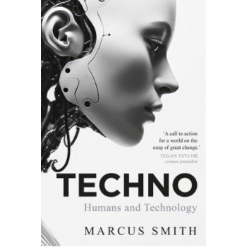 Techno: Humans and Technology
