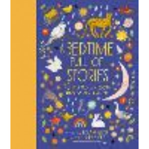 Bedtime Full of Stories: 50 Folktales and Legends from Around the World: Volume 7, A