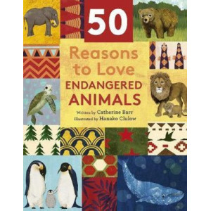 50 Reasons To Love Endangered Animals