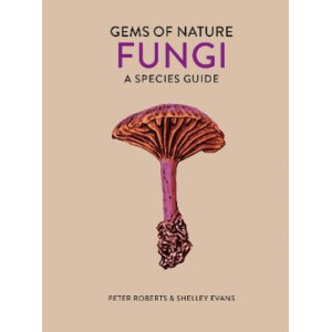 Fungi: A Species Guide