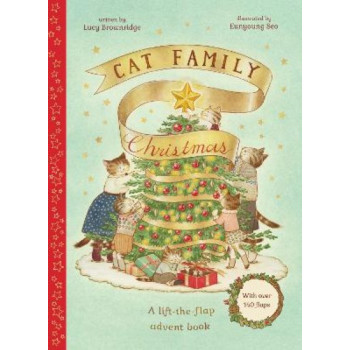 Cat Family Christmas: An Advent Lift-the-Flap Book (with over 140 flaps)