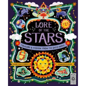 Lore of the Stars: Folklore and Wisdom from the Skies Above: Volume 3