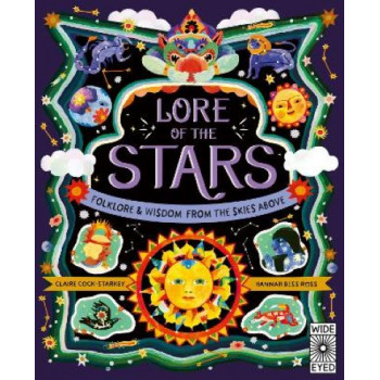 Lore of the Stars: Folklore and Wisdom from the Skies Above: Volume 3