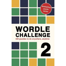 Wordle Challenge 2: 500 puzzles to do anywhere, anytime: Volume 5