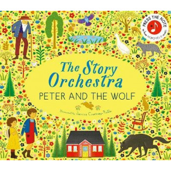 The Story Orchestra: Peter and the Wolf: Press the note to hear Prokofiev's music: Volume 9