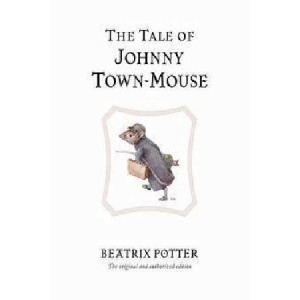 Tale of Johnny Town Mouse