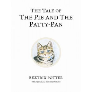 Tale of the Pie and the Patty-pan: Beatrix Potter