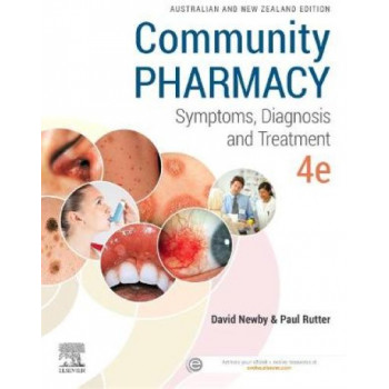 Community Pharmacy: Symptoms, Diagnosis and Treatmant ANZ(4th Edition, 2019)