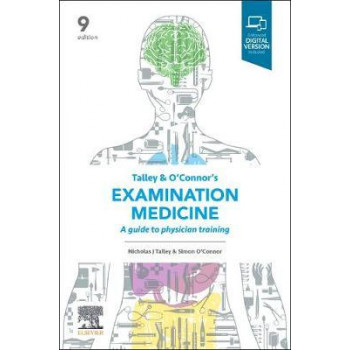 Talley & O'Connor's Examination Medicine: A Guide to Physician Training (9th Edition, 2020)