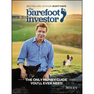 Barefoot Investor: The Only Money Guide You'll Ever Need (updated 2019)