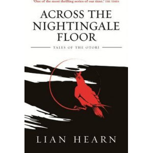 Across the Nightingale Floor: Book 1 Tales of the Otori