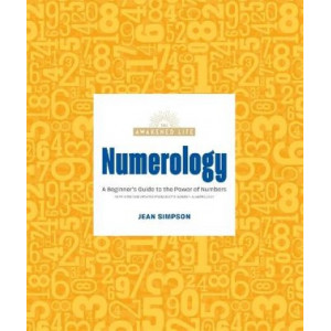 Numerology: A Beginner's Guide to the Power of Numbers