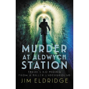 Murder at Aldwych Station: The heart-pounding wartime mystery series