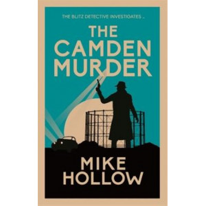 The Camden Murder: The gripping wartime murder mystery