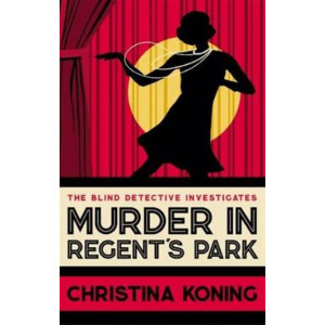 Murder in Regent's Park: The thrilling inter-war mystery series