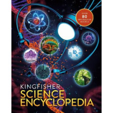 The Kingfisher Science Encyclopedia