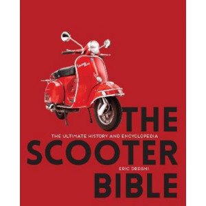 Scooter Bible:  Ultimate History and Encyclopedia