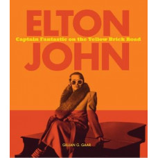 Elton John: Captain Fantastic on the Yellow Brick Road