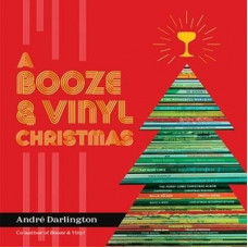 A Booze & Vinyl Christmas: Merry Music-and-Drink Pairings to Celebrate the Season