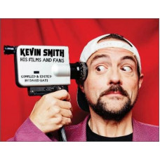 Kevin Smith: His Films and Fans