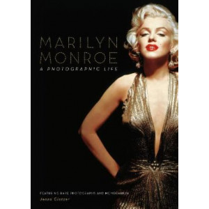 Marilyn Monroe: A Photographic Life