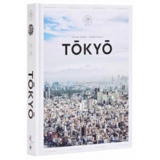 Tokyo Guide: A Visual Key to the City for the Discerning Visitor