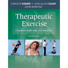 Therapeutic Exercise: Foundations and Techniques (7th Edition)