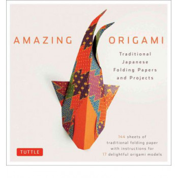 Amazing Origami: Traditional Japanese Folding Papers & Projects (project book inc)