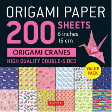 Origami Paper 200 sheets Origami Cranes 6" (15 cm): Tuttle Origami Paper: Double-Sided Origami Sheets Printed with 12 Designs (Instructions for 5 Proj