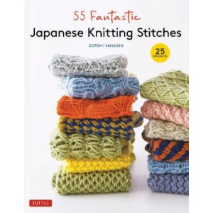 55 Fantastic Japanese Knitting Stitches: [With 20 Projects]