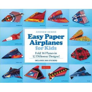 Easy Paper Airplanes for Kids Kit: Fold 36 Paper Planes in 12 Different Designs! (Includes 200 Stickers!)