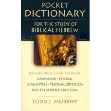 Pocket Dictionary For The Study Of Biblical Hebrew