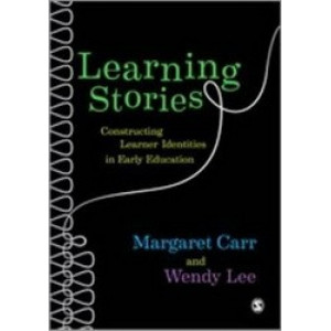 Learning Stories: Constructing Learner Identities in Early Education