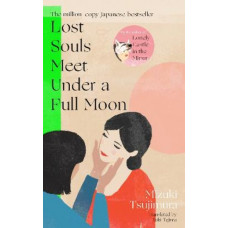Lost Souls Meet Under a Full Moon