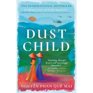 Dust Child: The International Bestseller