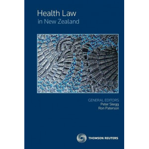 Health Law in New Zealand (Revised edition, 2015)