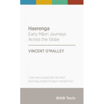 Haerenga Early Maori Journeys Across the Globe