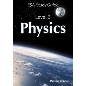 NCEA Level 3 Physics: Study Guide 2019