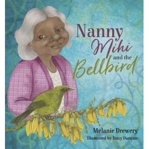 Nanny Mihi and the Bellbird