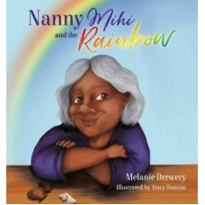 Nanny Mihi and the Rainbow