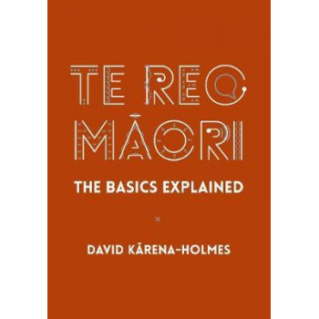 Te Reo Maori: The Basics Explained