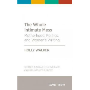 BWB Text: The Whole Intimate Mess