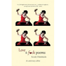 Love and F**k Poems: Anniversary Edition *Longlisted for Poetry Book Awards UK 2025*