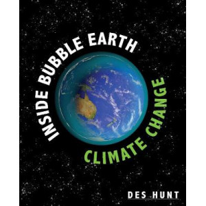 Inside Bubble Earth : Story of Climate Change