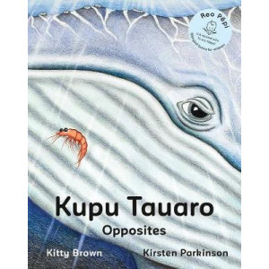 Kupu Tauaro - Opposites (Reo Pepi Toru Series 3): Reo Pepi
