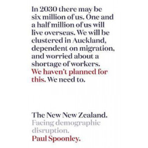 New New Zealand, The: The demographic disruption we're not talking about